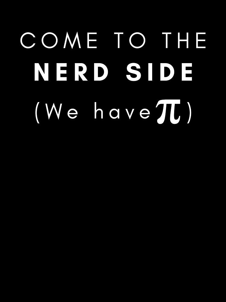Come the the Nerd Side by LiToDesignCo
