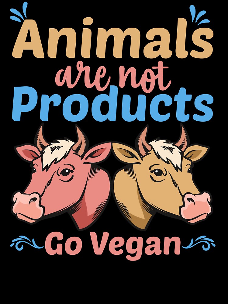 Animal are not products go vegan T Shirt by BestShop2010 Hoodie, Sweatshirt | BlankRebels.com (Image 3)