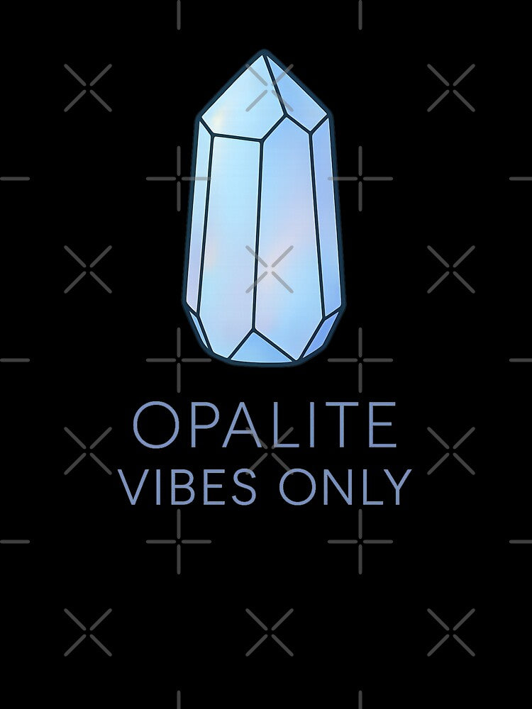 Opalite Vibes Only | Crystal Aesthetic | Spiritual Healing Gemstone by W963x T-Shirts, Hoodie, Sweatshirt (Image 3)