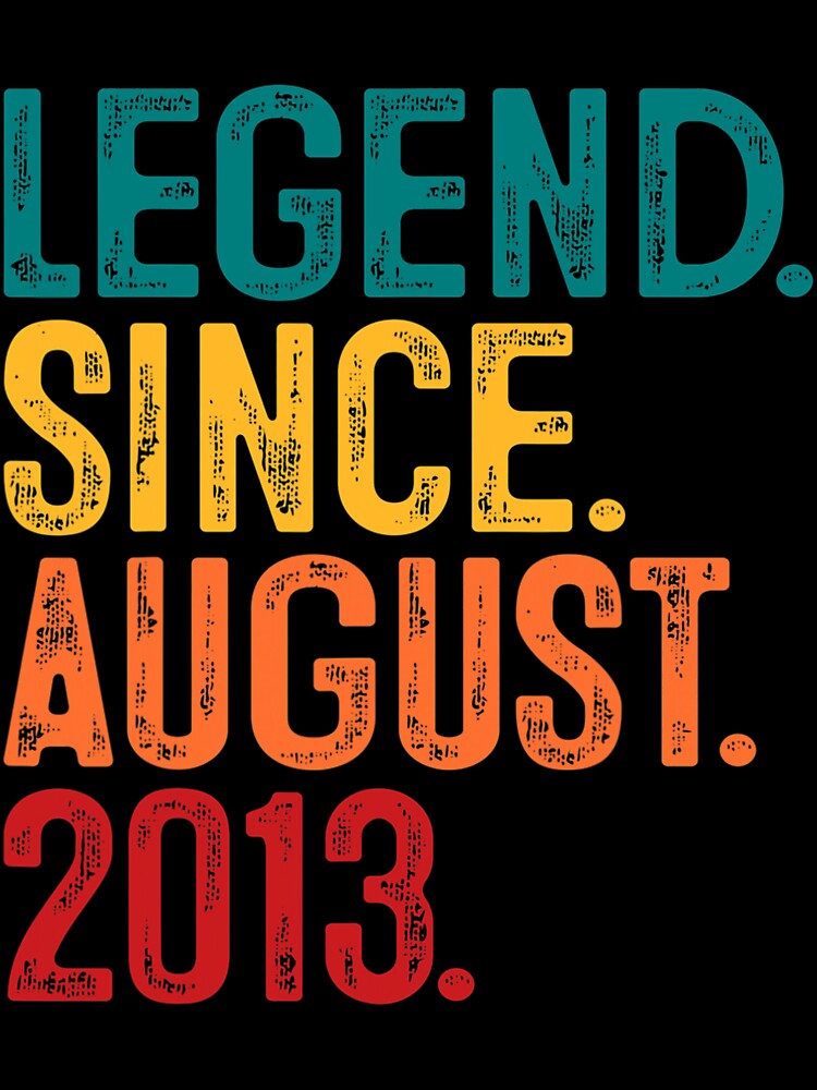 Legend Since August 2013 9th Birthday Gift 9 Years Old Boy by backearmuffs275 T-Shirts, Hoodie, Sweatshirt (Image 3)