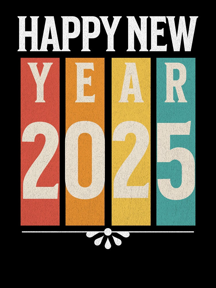 Happy new year 2025 by Visual-digital T-Shirts, Hoodie, Sweatshirt | BlankRebels.com (Image 3)
