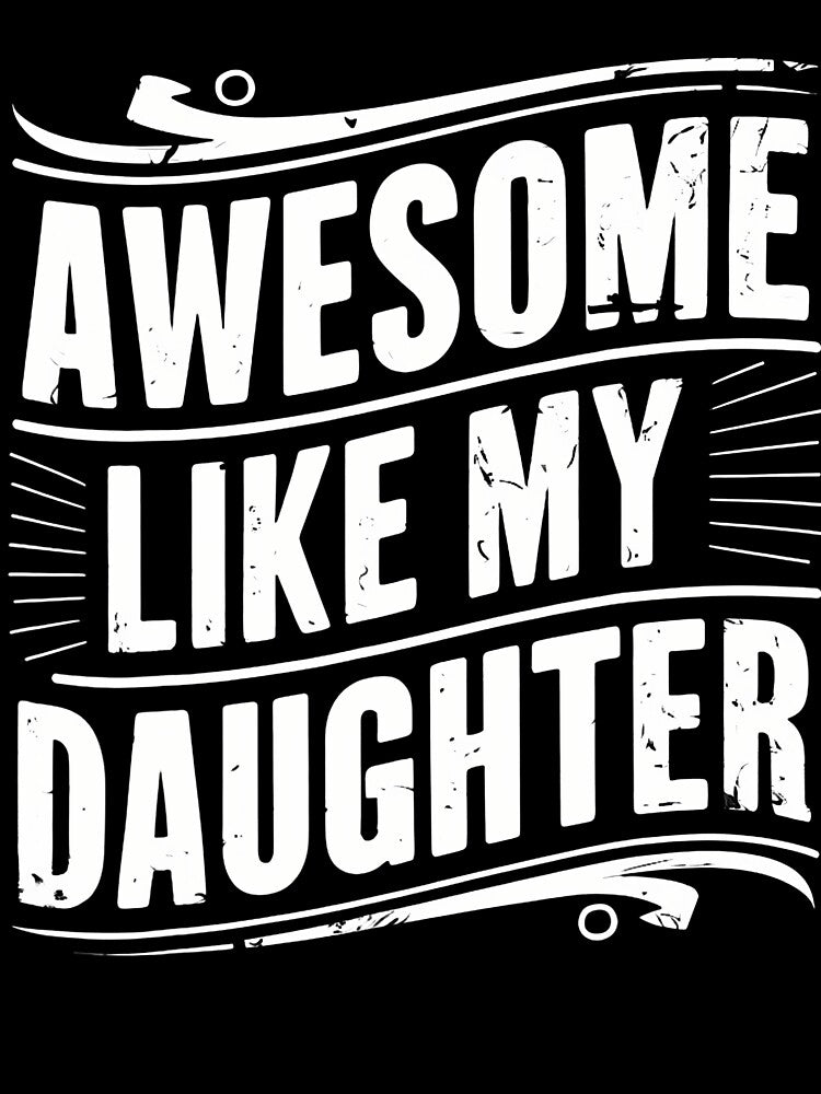 Awesome Like My Daughter Dad Men Funny Fathers Day by CharlotteSandra T-Shirts, Hoodie, Sweatshirt (Image 3)