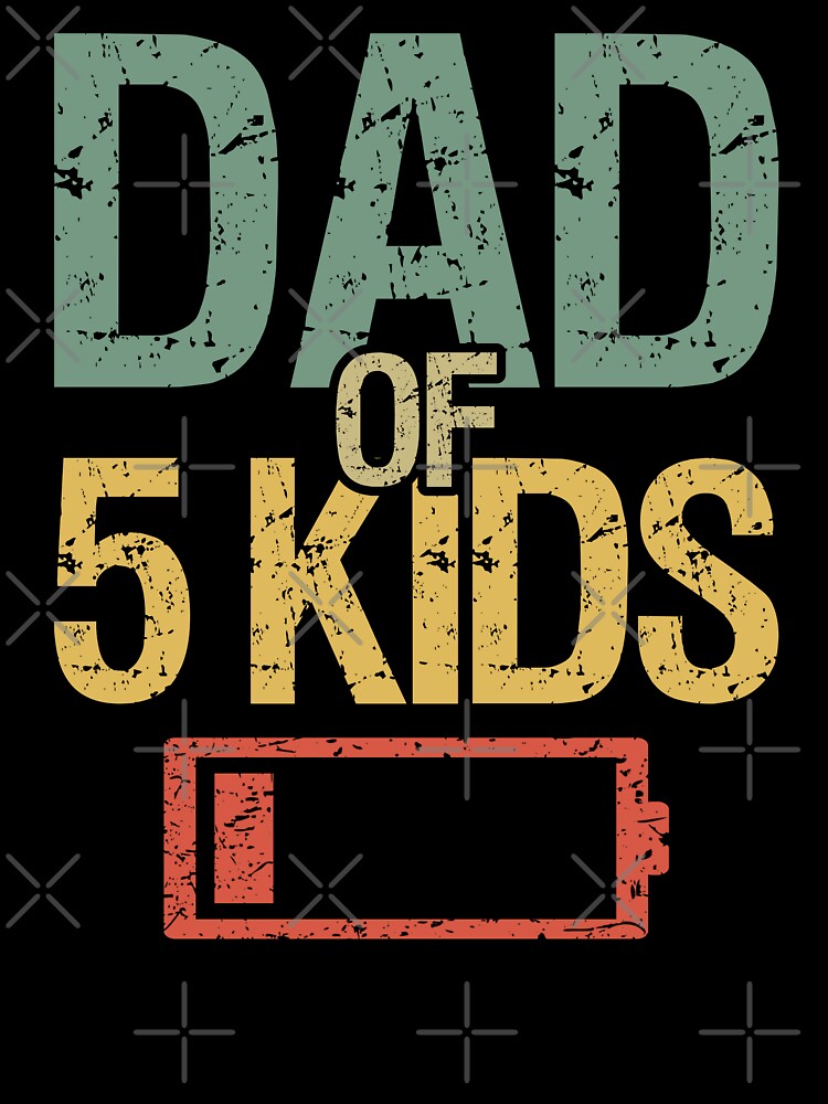 Tired Dad Of 5 Kids I by Lemon Pepper T-Shirts, Hoodie, Sweatshirt | BlankRebels.com (Image 3)