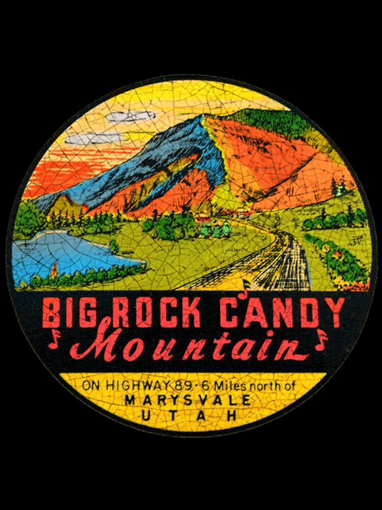 Big Rock Candy Mountain by MucrasoHuklli T-Shirts, Hoodie, Sweatshirt | BlankRebels.com (Image 3)