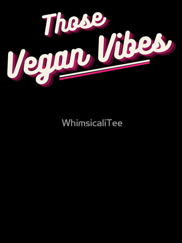 Those Vegan Vibes Retro-Style by WhimsicaliTee T-Shirts, Hoodie, Sweatshirt | BlankRebels.com (Image 3)