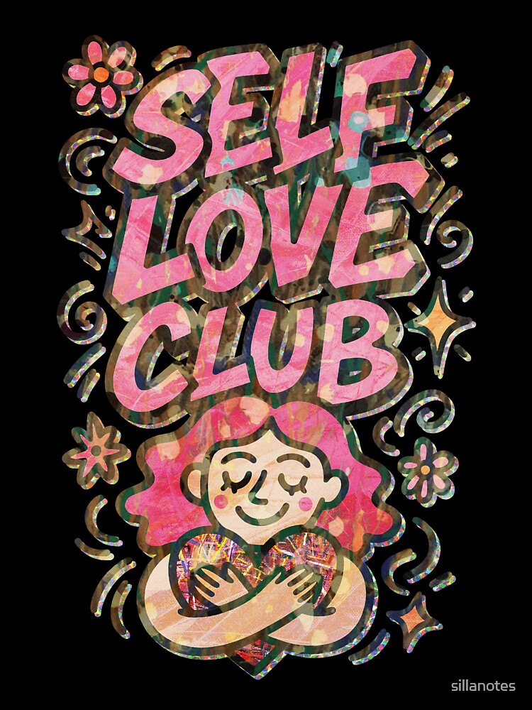 SELF LOVE CLUB by Sillanotes T-Shirts, Hoodie, Sweatshirt | BlankRebels.com (Image 3)