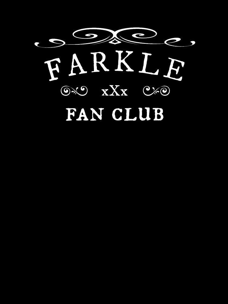 Farkle Fan Club Dice Game Lover by The Junto Shop T-Shirts, Hoodie, Sweatshirt | BlankRebels.com (Image 3)