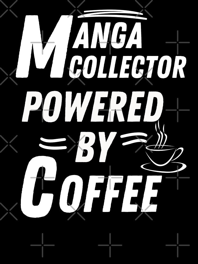 Manga Collector Powered T-Shirts, Hoodie, Sweatshirt