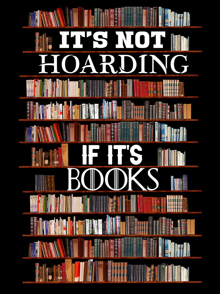 It's Not Hoarding If It's Books by MintaApparel T-Shirts, Hoodie, Sweatshirt | BlankRebels.com (Image 3)