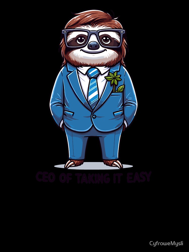 CEO of Taking It Easy – Funny Sloth Office Humor Design by CyfroweMysli