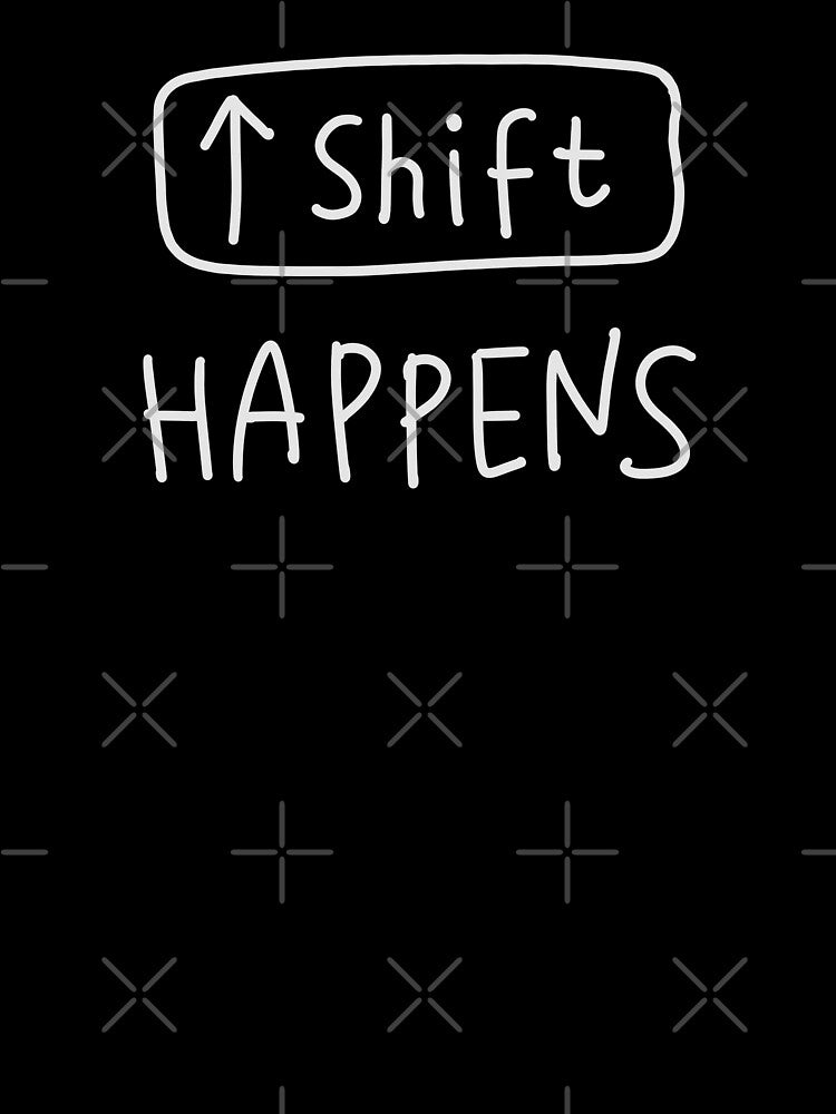 Shift Computer Nerd Humor Pun T-Shirts, Hoodie, Sweatshirt