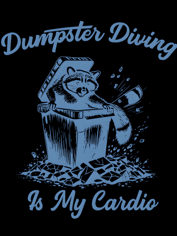 Raccoon Diving In Trash Funny Trash Design by tcxvlzrifmq76 T-Shirts, Hoodie, Sweatshirt | BlankRebels.com (Image 3)