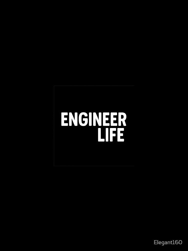 Engineer Life – Bold Minimalist Transparent Design by Elegant160 T-Shirts, Hoodie, Sweatshirt | BlankRebels.com (Image 3)