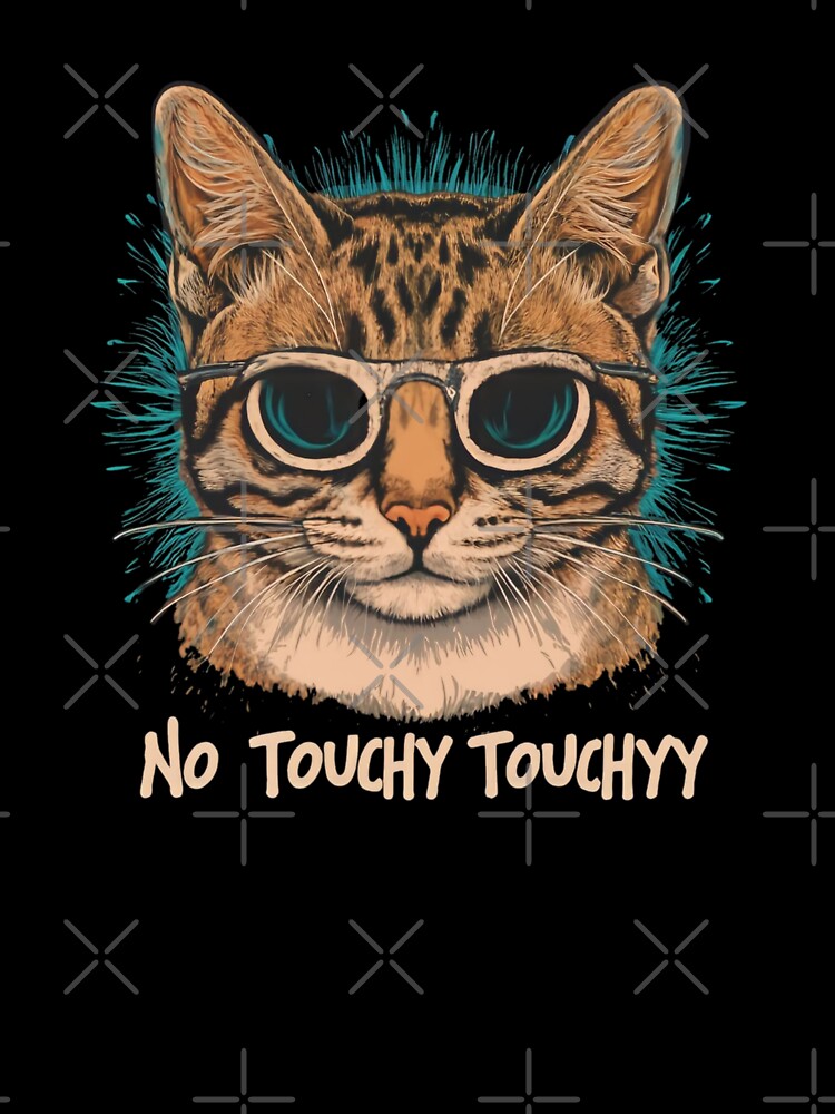 Cat  No touchy touchy by Coollzone T-Shirts, Hoodie, Sweatshirt | BlankRebels.com (Image 3)