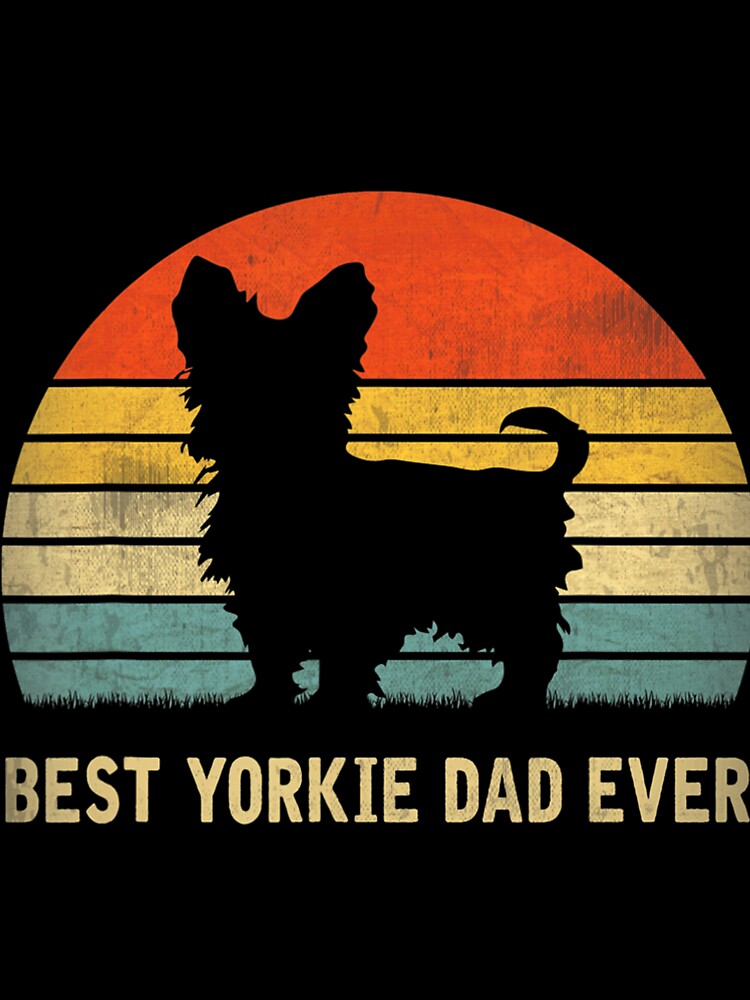 Vintage Best Yorkie Dad Ever Father's Day 	 For Dog Lover by mvzonxxqta4 T-Shirts, Hoodie, Sweatshirt (Image 3)