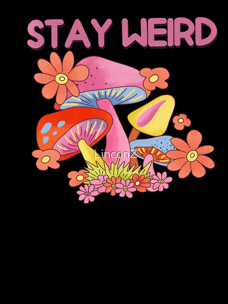 Stay weird by LinconZ T-Shirts, Hoodie, Sweatshirt | BlankRebels.com (Image 3)