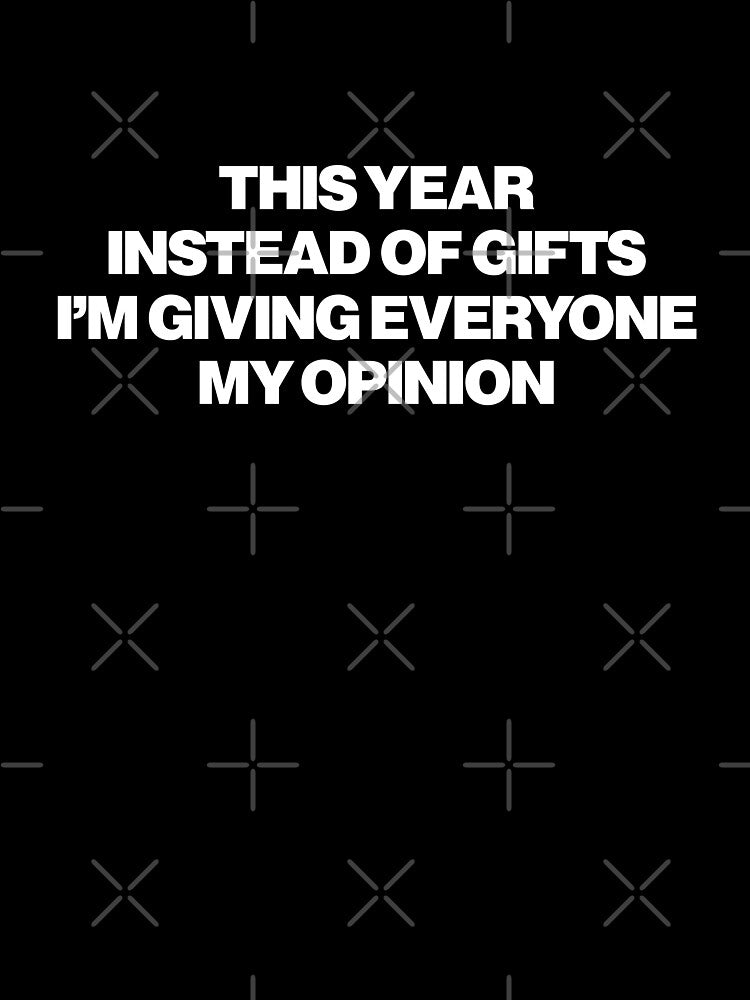 Humor | This year, instead of gifts, I'm giving everyone my opinion by Leo-Stride T-Shirts, Hoodie, Sweatshirt (Image 3)
