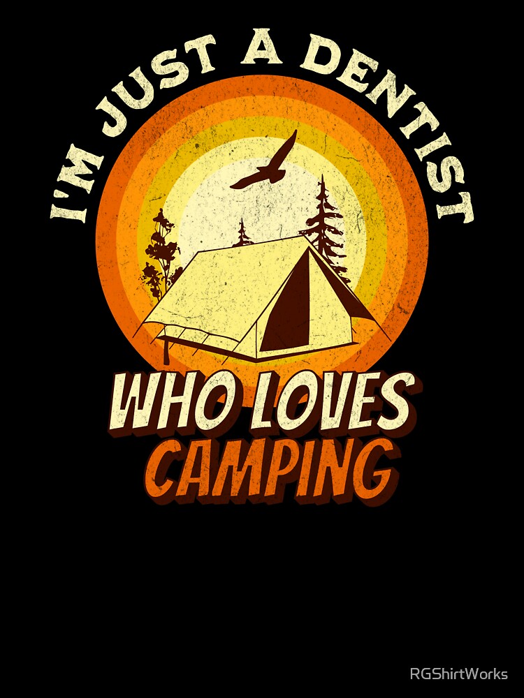 Camping Lover Shirt - I'm just a Dentist by RGShirtWorks Hoodie, Sweatshirt | BlankRebels.com (Image 3)