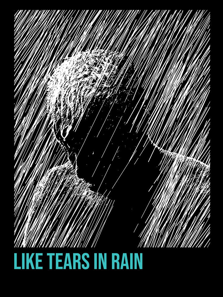Like tears in rain by tronyx79 T-Shirts, Hoodie, Sweatshirt | BlankRebels.com (Image 3)