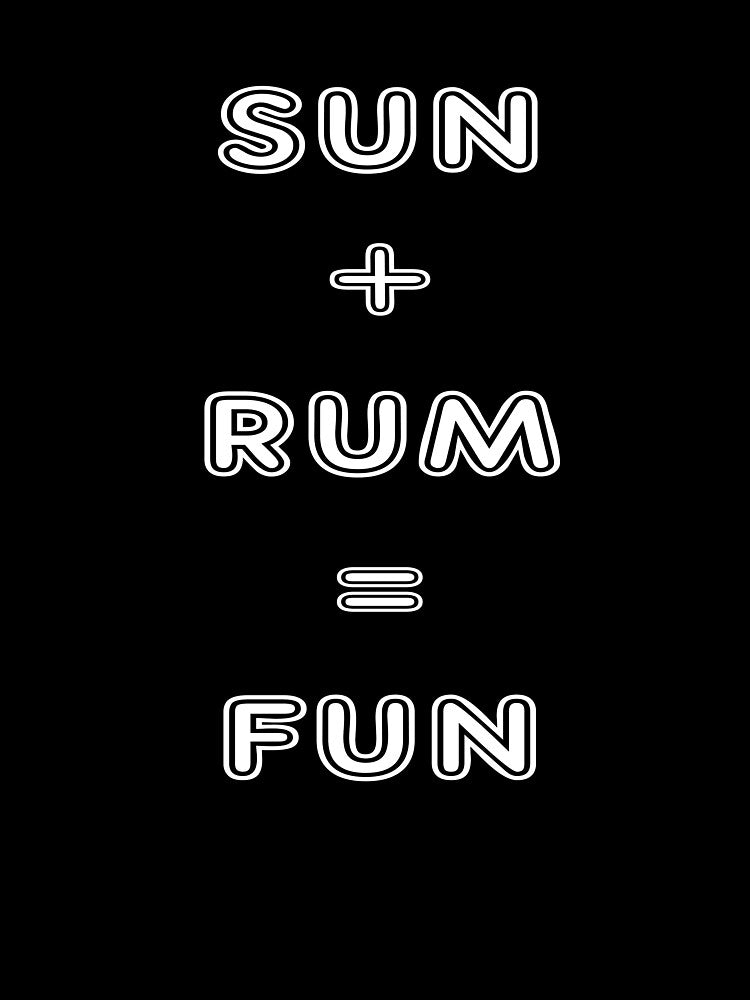 SUN+RUM=FUN by StudioN