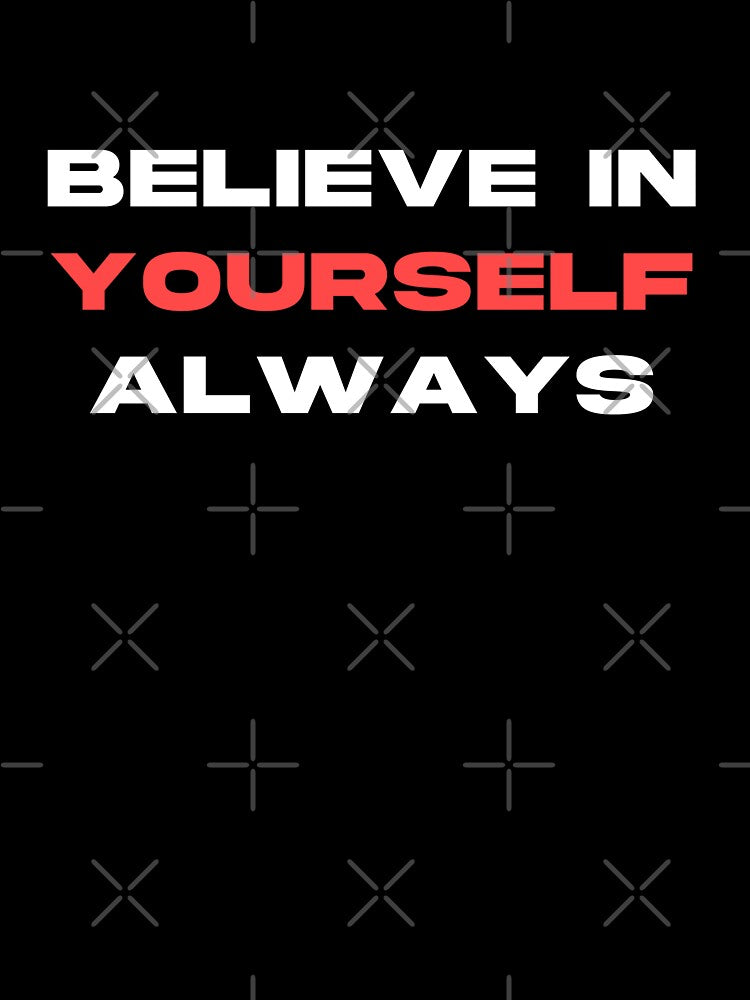 Believe In Yourself Always Motivational Quotes by TrenddesFashion T-Shirts, Hoodie, Sweatshirt | BlankRebels.com (Image 3)