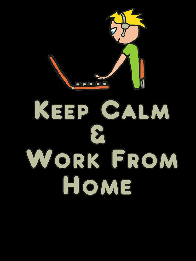 Keep Calm and Work From Home by Mark-Ewbie T-Shirts, Hoodie, Sweatshirt | BlankRebels.com (Image 3)