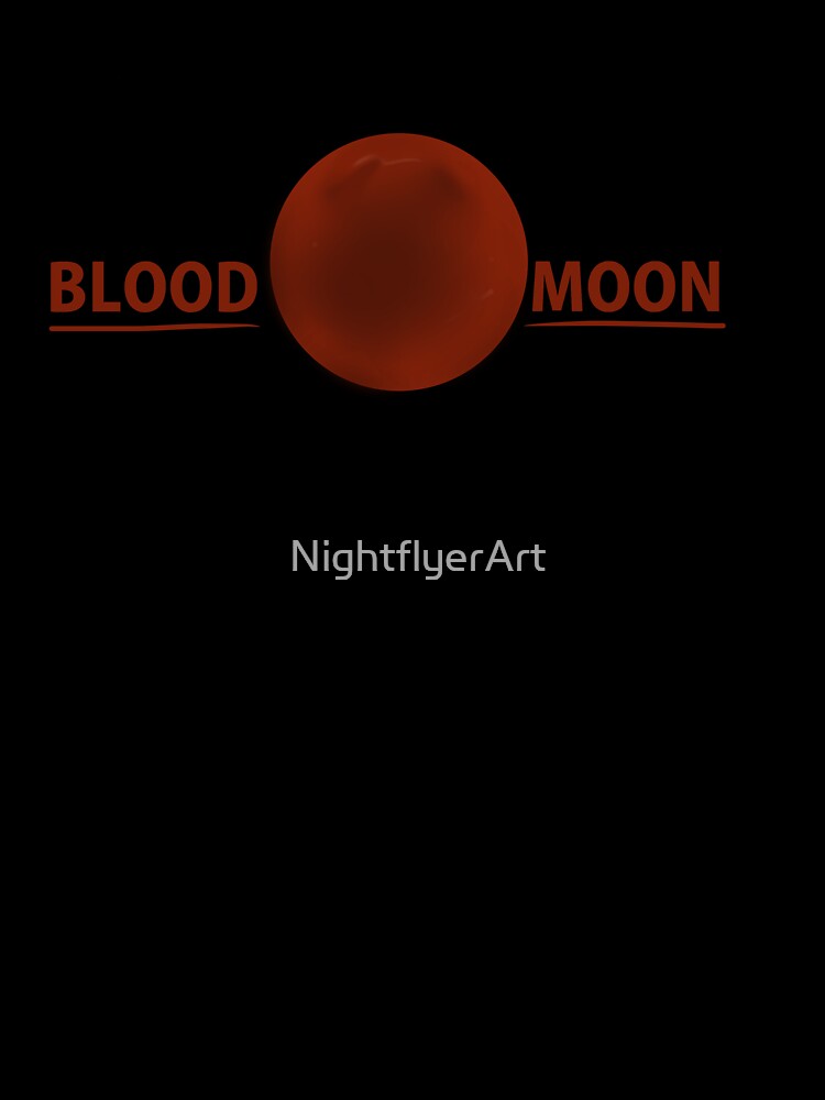 Blood Moon by Nightflyer Art T-Shirts, Hoodie, Sweatshirt | BlankRebels.com (Image 3)