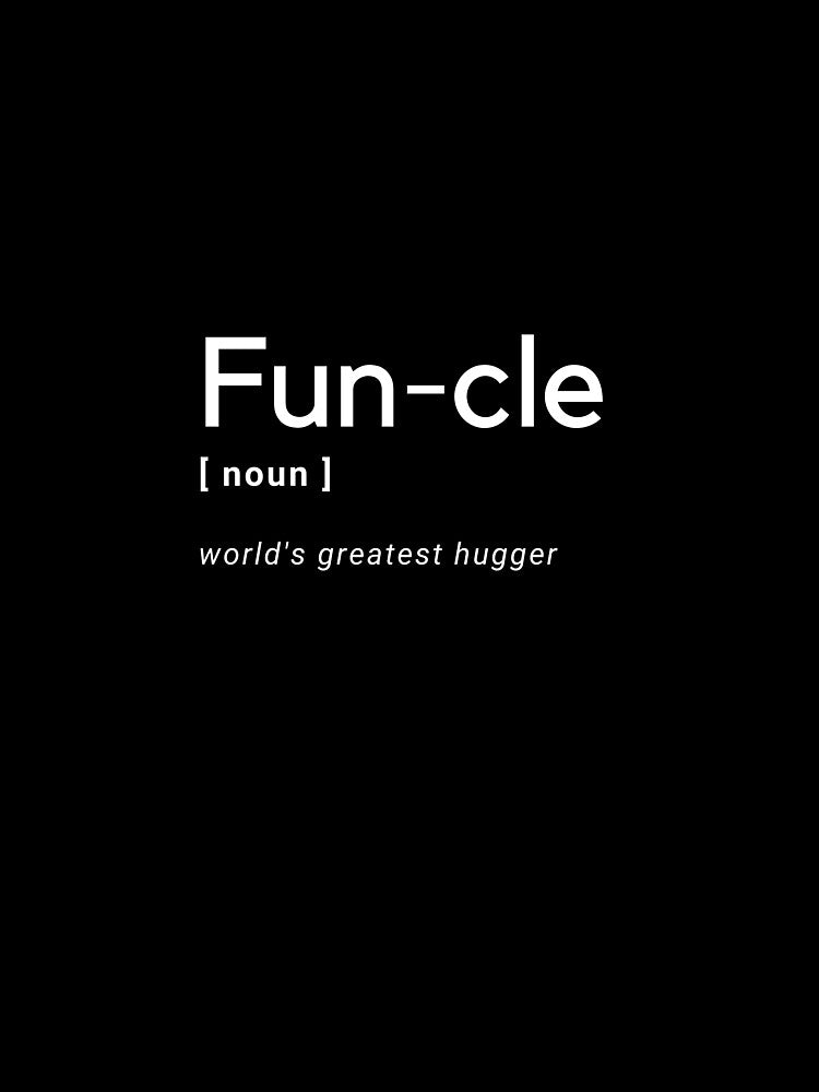 Funcle Noun Funny Definition Dictionary Meme Design by popotamfriends T-Shirts, Hoodie, Sweatshirt (Image 3)