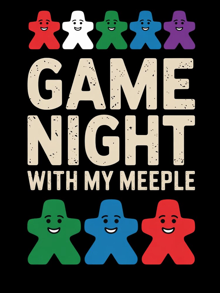 Game Night With My MeepleBoard Game Player by Ikwalima T-Shirts, Hoodie, Sweatshirt | BlankRebels.com (Image 3)