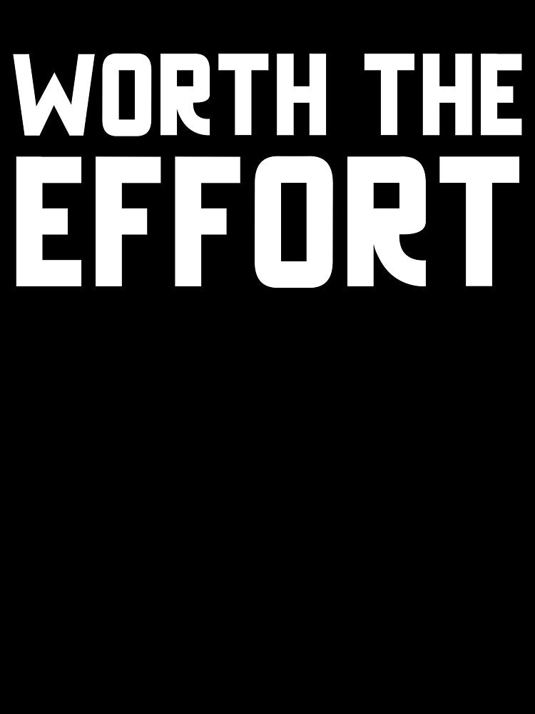 Worth The Effort by GymMotivation T-Shirts, Hoodie, Sweatshirt | BlankRebels.com (Image 3)