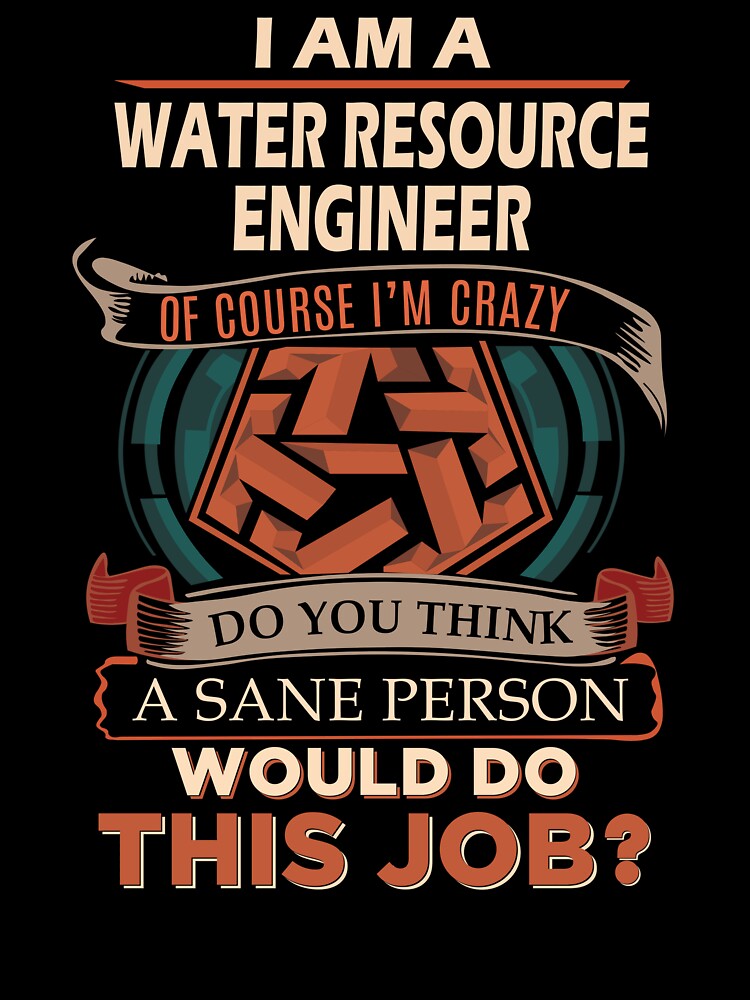 Water Resource Engineer by Streanin T-Shirts, Hoodie, Sweatshirt | BlankRebels.com (Image 3)