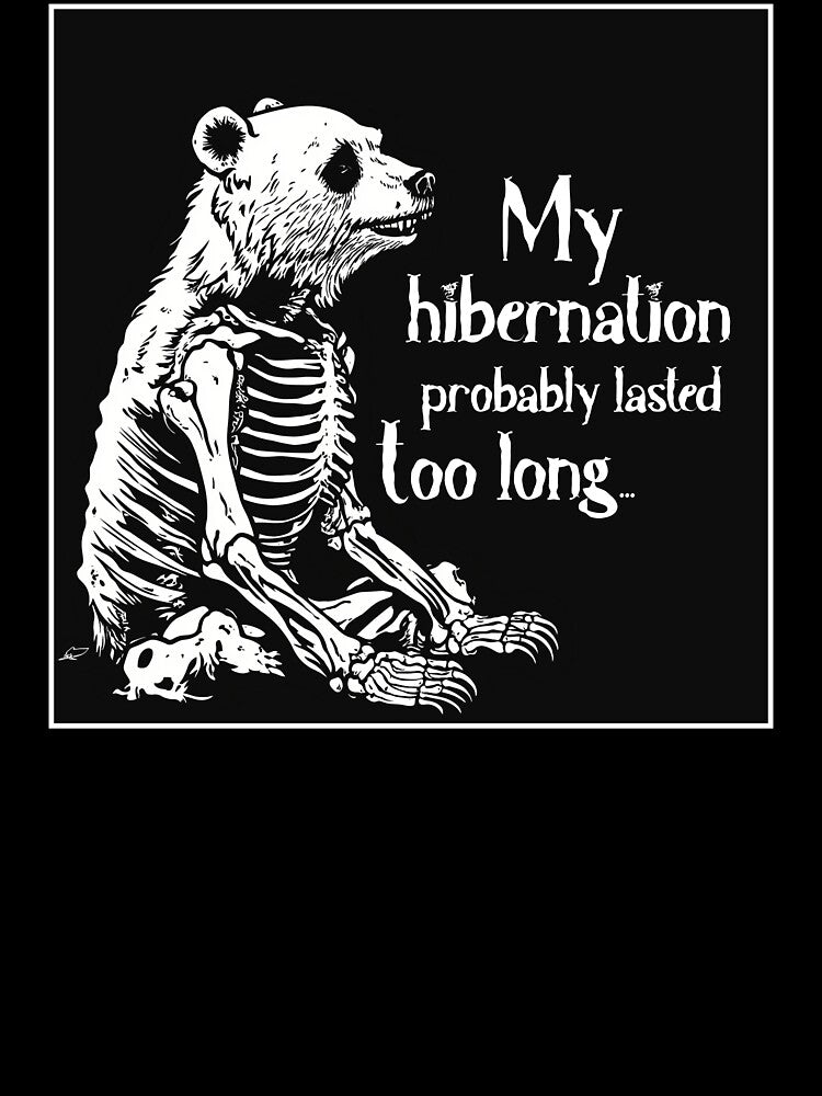 My hibernation probably lasted too long by JacobSpace