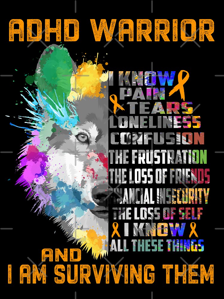 ADHD Warrior - I Know All These Things and I Am Surviving Them by CansellBar T-Shirts, Hoodie, Sweatshirt (Image 3)