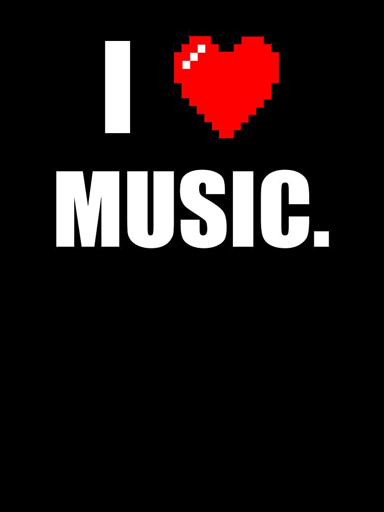 I Love Music by sathyaart T-Shirts, Hoodie, Sweatshirt | BlankRebels.com (Image 3)