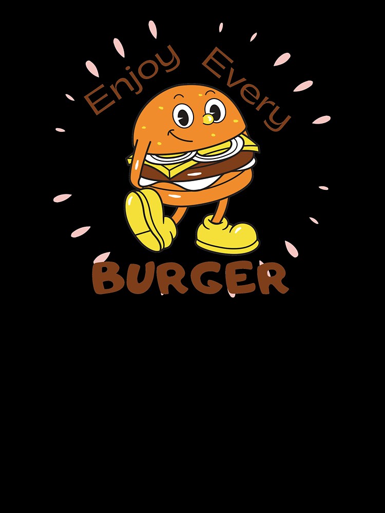 Enjoy every burger black text by wiggy38 T-Shirts, Hoodie, Sweatshirt | BlankRebels.com (Image 3)