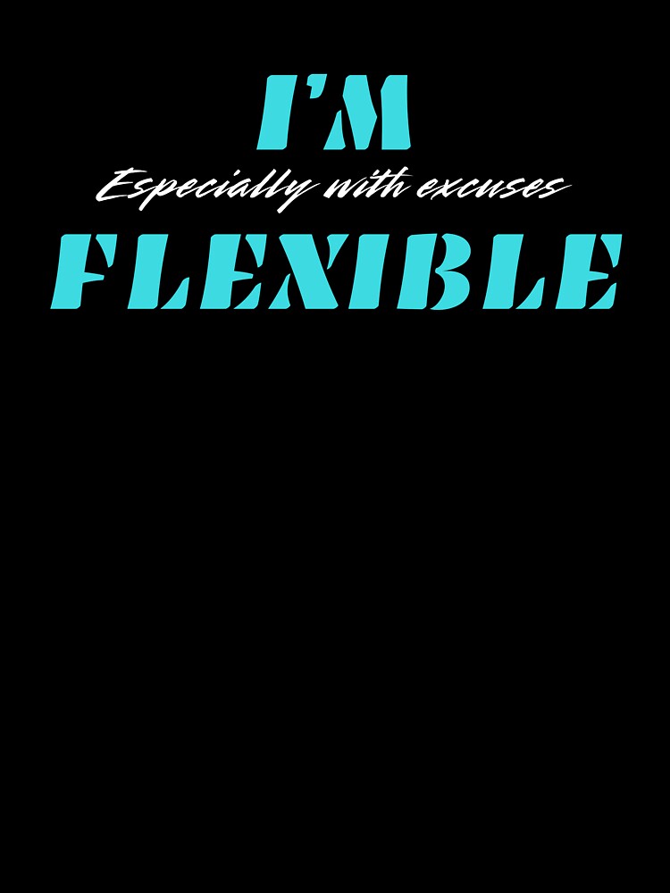 I’m Flexible, Smart Distance In A Bold Style by JokeAndStyle T-Shirts, Hoodie, Sweatshirt | BlankRebels.com (Image 3)