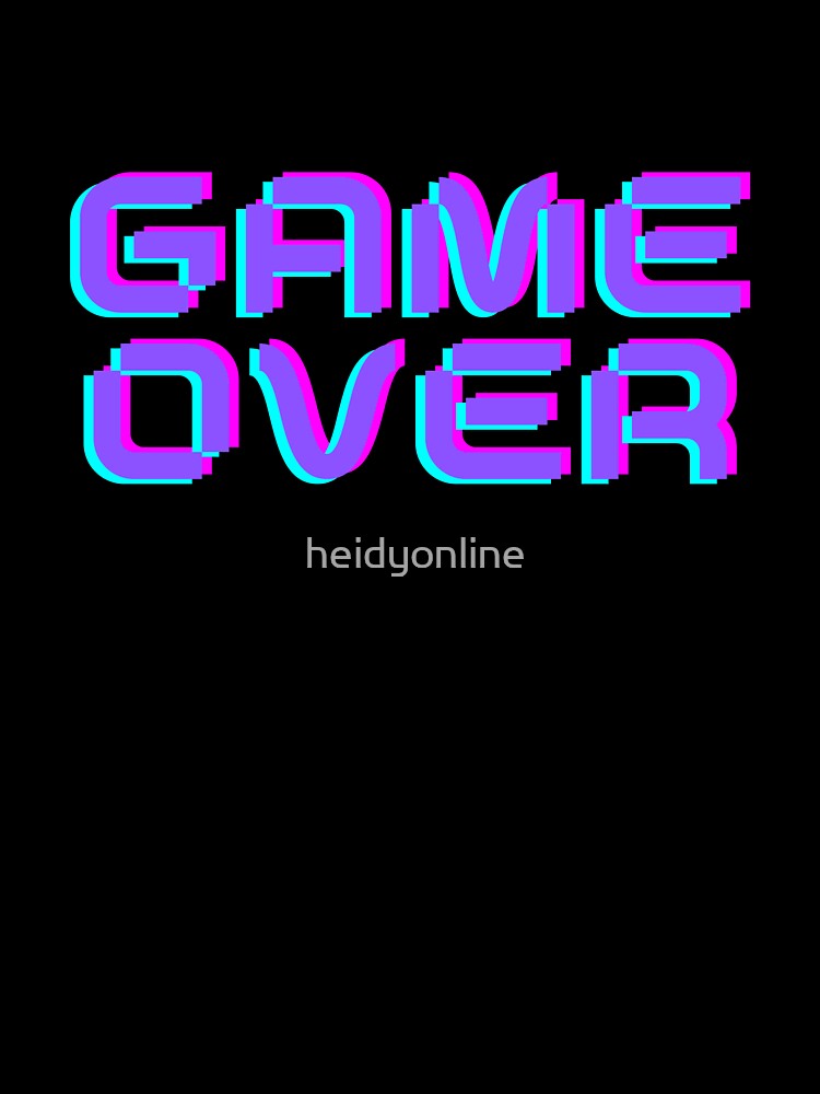 Game over by heidyonline T-Shirts, Hoodie, Sweatshirt | BlankRebels.com (Image 3)