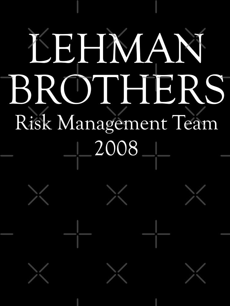 Lehman Brothers Risk Management 2008 by ToyoTees T-Shirts, Hoodie, Sweatshirt | BlankRebels.com (Image 3)