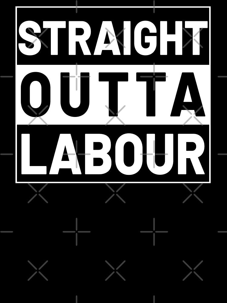 straight outta labour by Ashi17 T-Shirts, Hoodie, Sweatshirt | BlankRebels.com (Image 3)