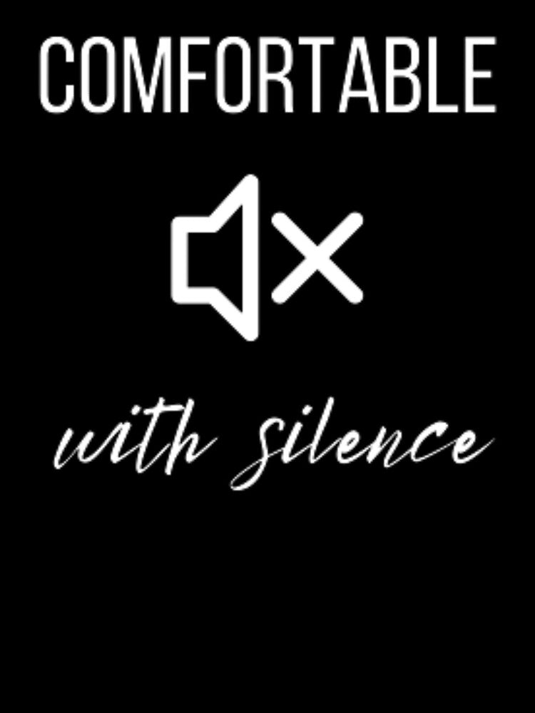 Comfortable with silence, for an introvert by TeePassion T-Shirts, Hoodie, Sweatshirt | BlankRebels.com (Image 3)