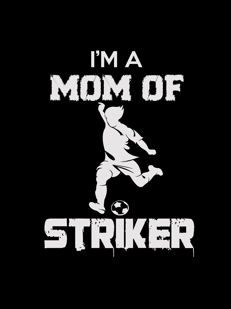 i'am a mom of striker, mother's day by lapolonaise