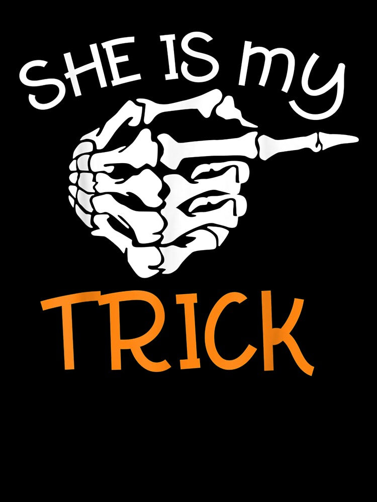 She's My Trick Halloween Night Costume Skeleton Finger by Spencerhowar T-Shirts, Hoodie, Sweatshirt (Image 3)