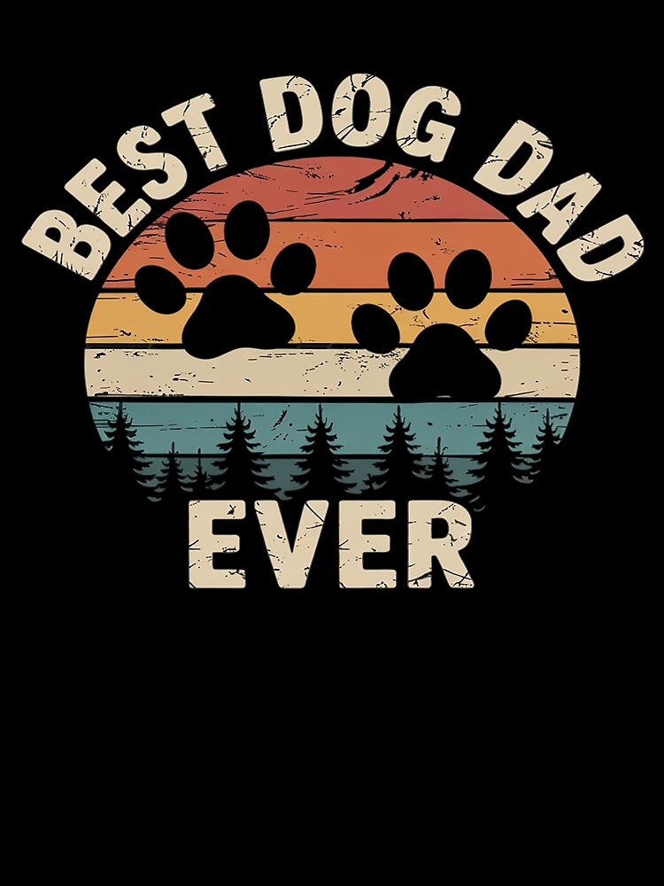 Best Dog Dad Ever Vintage Father's Day Dog Lover by marcusry T-Shirts, Hoodie, Sweatshirt | BlankRebels.com (Image 3)