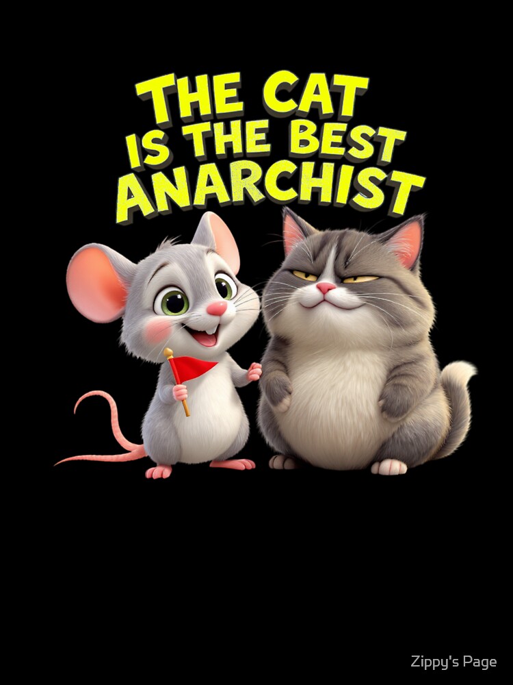 The Cat Anarchist with Zippy by Zippy's Page T-Shirts, Hoodie, Sweatshirt | BlankRebels.com (Image 3)