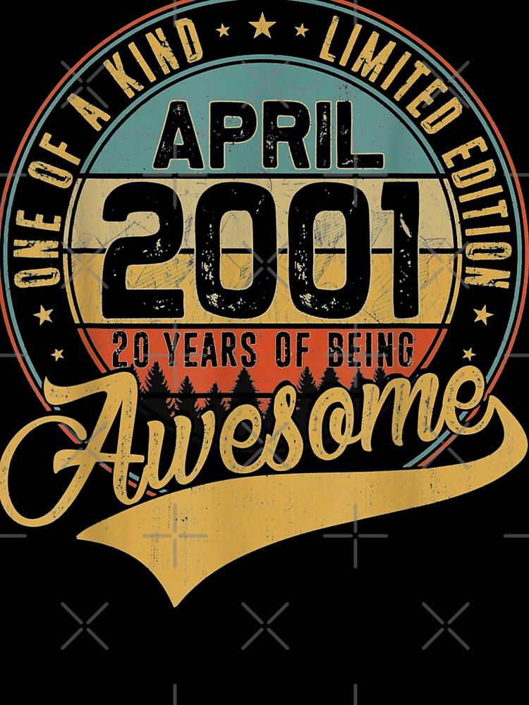 20th Birthday Gift Retro April 2001 20 Yrs Old 20th Bday by ADAMANDREWSAU T-Shirts, Hoodie, Sweatshirt (Image 3)