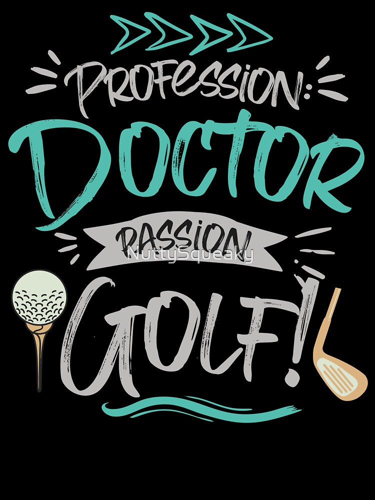 Profession: Doctor, Passion: Golf by NuttySqueaky T-Shirts, Hoodie, Sweatshirt | BlankRebels.com (Image 3)
