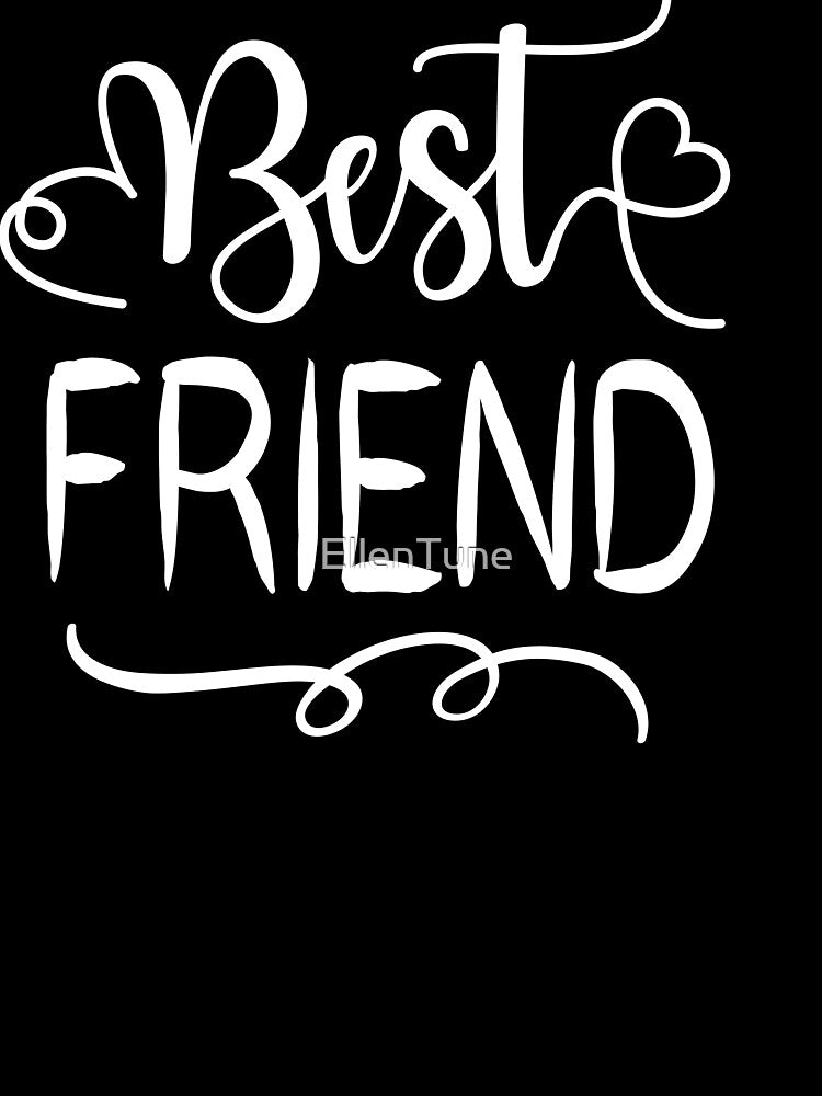 Best friend women and girls gift idea by EllenTune T-Shirts, Hoodie, Sweatshirt | BlankRebels.com (Image 3)