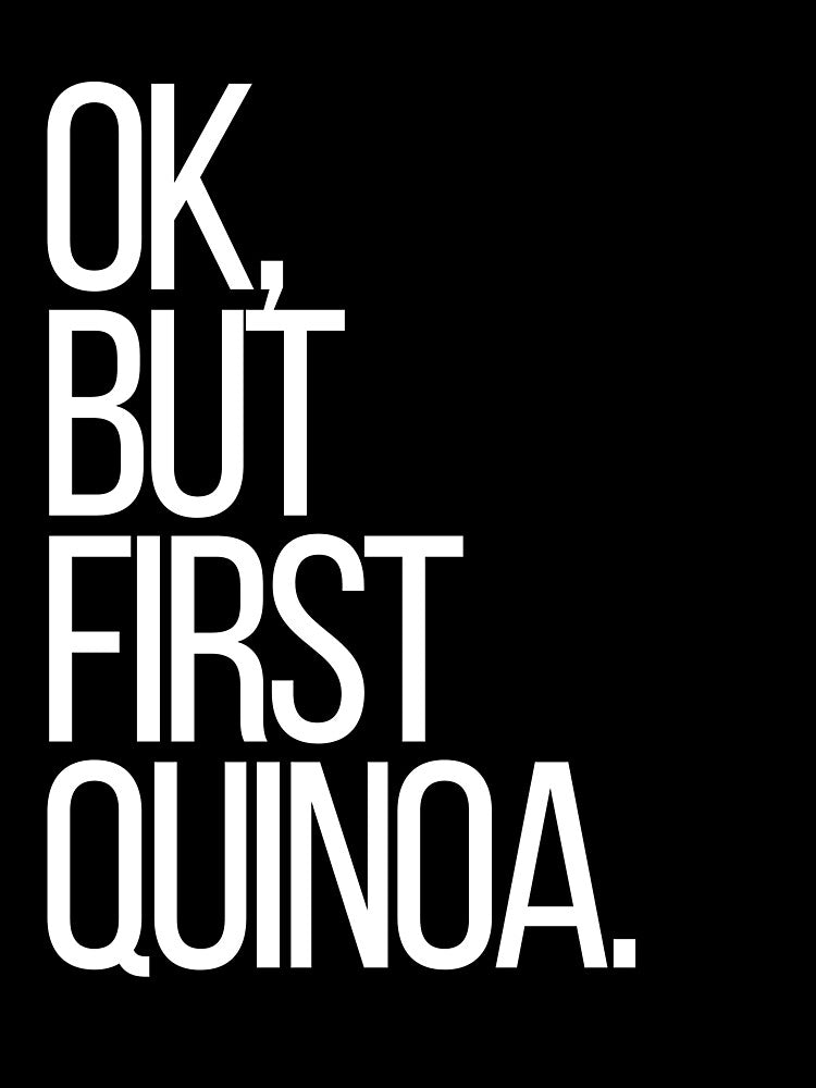 Ok, but first Quinoa by thehonestjoe T-Shirts, Hoodie, Sweatshirt | BlankRebels.com (Image 3)
