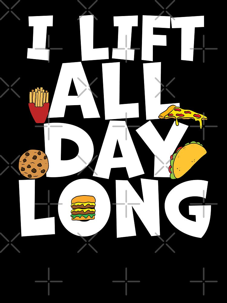 Foodie Lifting I Lift All Day Long by wrestletoys T-Shirts, Hoodie, Sweatshirt | BlankRebels.com (Image 3)