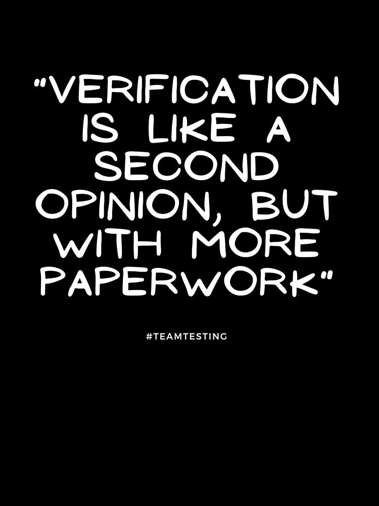 "Verification is like a second opinion, but with more paperwork." by TheOldMuflon T-Shirts, Hoodie, Sweatshirt (Image 3)